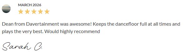 Davertainment MC, DJ Testimonials